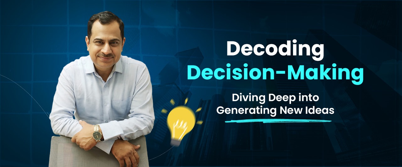 Read more about the article  Decoding Decision-Making: Diving Deep into Generating New Ideas
