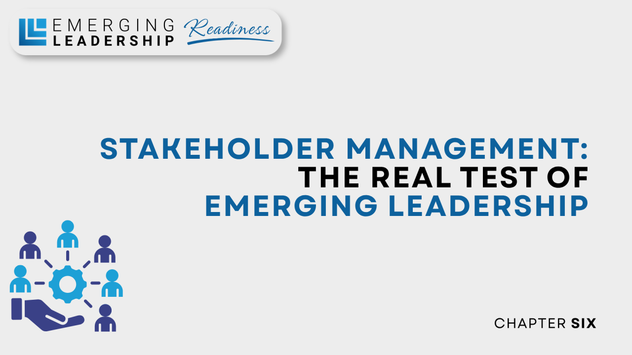 Read more about the article Chapter 6 – The Real Test of Emerging Leadership: Managing People Who Don’t Report to You